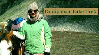 Travel Vlog - Dudipatsar Lake Trek