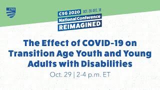 The Effect of COVID-19 on Transition Age Youth and Young Adults with Disabilities