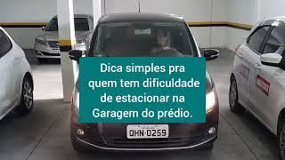 DICA SIMPLES PRA QUEM TEM DIFICULDADES PRA ESTACIONAR NA GARAGEM DO PRÉDIO.