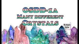 We think it's OSDD-1a ~ Many different Crystals