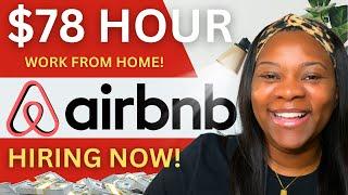 $78/HR!  Airbnb Remote Job |  These Jobs Are Hiring RIGHT NOW! | Airbnb Work From Home Jobs 2024