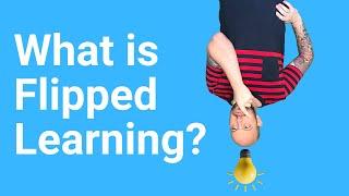 What is Flipped Learning?