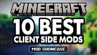 Top 10 BEST Client Side Mods For Minecraft