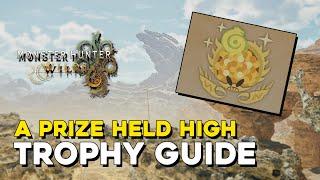 Monster Hunter Wilds A Prize Held High Trophy Guide