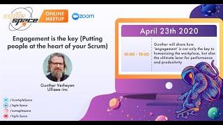 Gunther Verheyen - Webinar - Engagement Is The Key (Putting People At The Heart of Your Scrum)