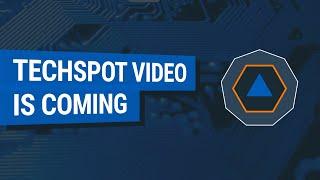 TechSpot video is coming - Teaser