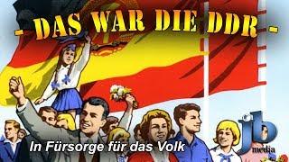 Die DDR - In Fürsorge für das Volk (Teil 4)