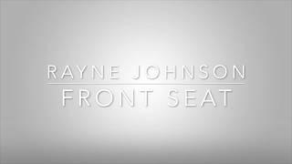 Rayne Johnson - Front Seat (Lyrics)