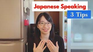 Three important points to improve your Japanese conversation skills