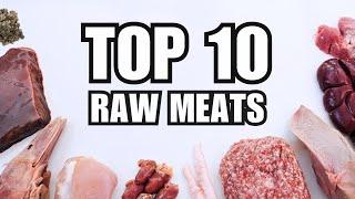 The Top 10 Best Meats For Your Pet's Raw Diet