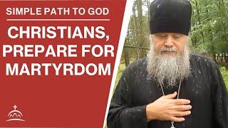 Christians Must Prepare for Martyrdom (w/ Fr. Spyridon Bailey)