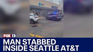 Man stabbed inside Seattle AT&T store | FOX 13 Seattle