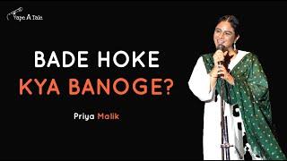 Bade Hoke Kya Banoge? - Priya Malik | Tape A Tale | Hindi Storytelling