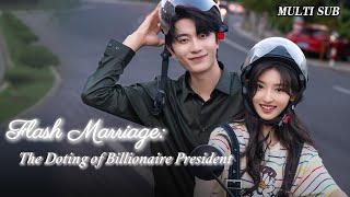 [MULTI SUB]Popular romance short drama"Flash Marriage:the Doting of Billionaire President"is online