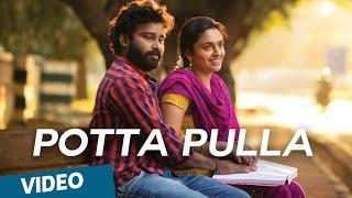 Potta Pulla Official Video Song - Cuckoo | Featuring Dinesh, Malavika