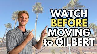 5 things you MUST KNOW before moving to Gilbert AZ