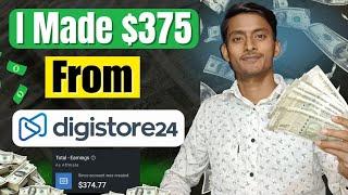 How I Earn $375 From Digistore24 | Digistore24 Affiliate Marketing 2025