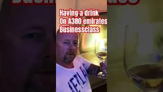 HAVING A DRINK ON A380 EMIRATES BUSINESSCLASS LOUNGEBAR!