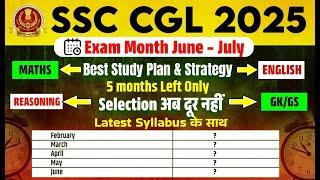 SSC CGL 2025 | SSC CGL Exam Date, Study Plan, Strategy, Latest Syllabus | Complete Details