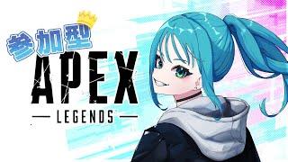 【APEX参加型】FPS修行！参加者募集中【#新人vtuber】