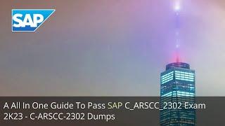 All In One Guide To Pass SAP C_ARSCC_2302 Exam | ValidExamDumps