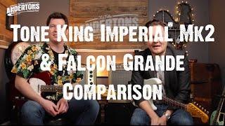 Guitar Paradiso - Tone King Imperial Mk2 & Falcon Grande Comparison