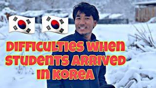 Difficulties when students arrived in korea  #Nepali students in korea 