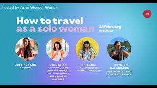 How to female solo travel | tips, tricks, life stories | Asian Wander Women panel