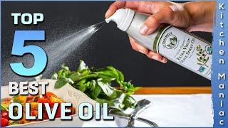 Top 5 Best Olive Oils Review in 2023