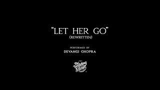 Let Her Go | Devangi Chopra | The Wedding Filmer