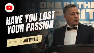 Have You Lost Your Passion - Joe Willis