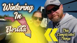 RV WINTERING IN FLORIDA (Its Complicated)