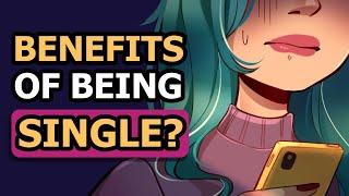 The 4 Benefits of Being Single According to Studies