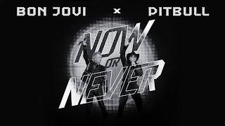 Pitbull x Bon Jovi - Now or Never (Official Video)