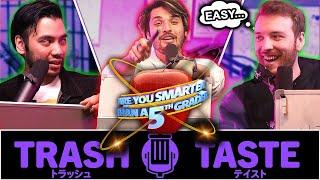 Proving That We're DUMBER Than 5th Graders | Trash Taste Stream #17