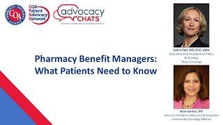 Pharmacy Benefit Managers: What Patients Need to Know: A CPAN Advocacy Chat