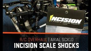 Axial SCX10 Overhaul - Incision Scale Shocks