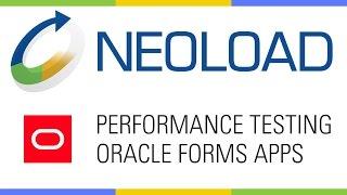 Performance Testing of Oracle Forms Applications with NeoLoad