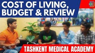 Tashkent Medical Academy Review, Cost of Living, Expenses and Budget| MBBS in Uzbekistan 2023