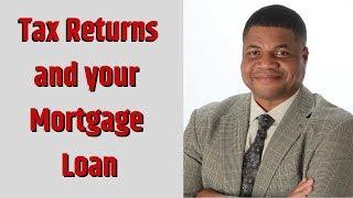 Tax Returns and your Mortgage Loan