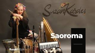 Suzan Kardeş | Saoroma feat. Özgü Namal [Official Audio]