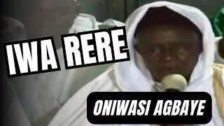 IWA RERE By Oniwasi Agbaye