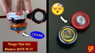 12 Things That ALL Bladers HATE! (PT 2)