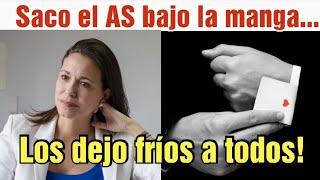 maria corina saco el AS bajo la manga y los dejo fríos a todos...