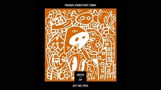 Fraser Jones feat.Tabia - Set Me Free