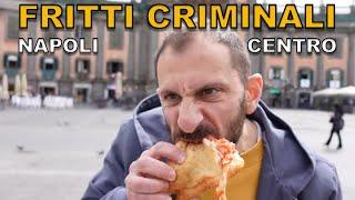 Fritti criminali NAPOLI CENTRO