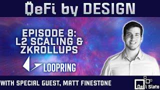 DeFi by Design EP#8: L2 Scaling & zKRollups