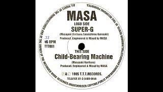 Masa - Child-Bearing Machine (Goa Trance 1995)