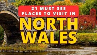 21 TOP Place To Visit In North Wales - Brilliant Locations To See