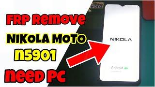 Nikola Moto N5901 Remove Frp Google Account